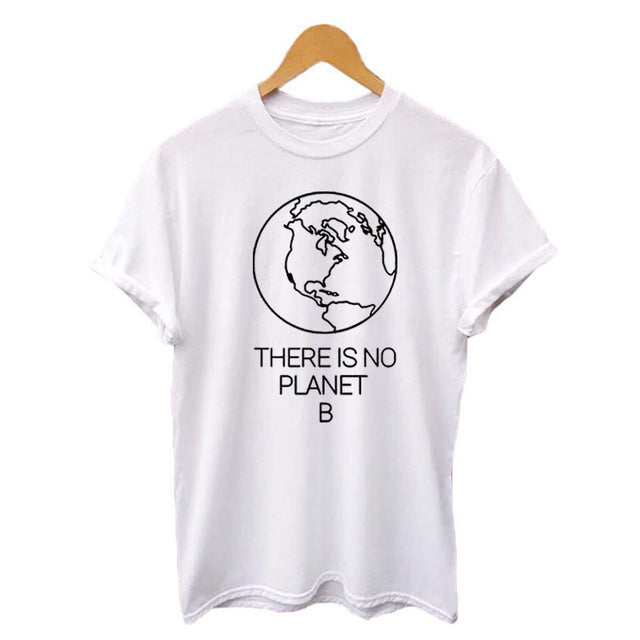 There Is No Planet B T shirt