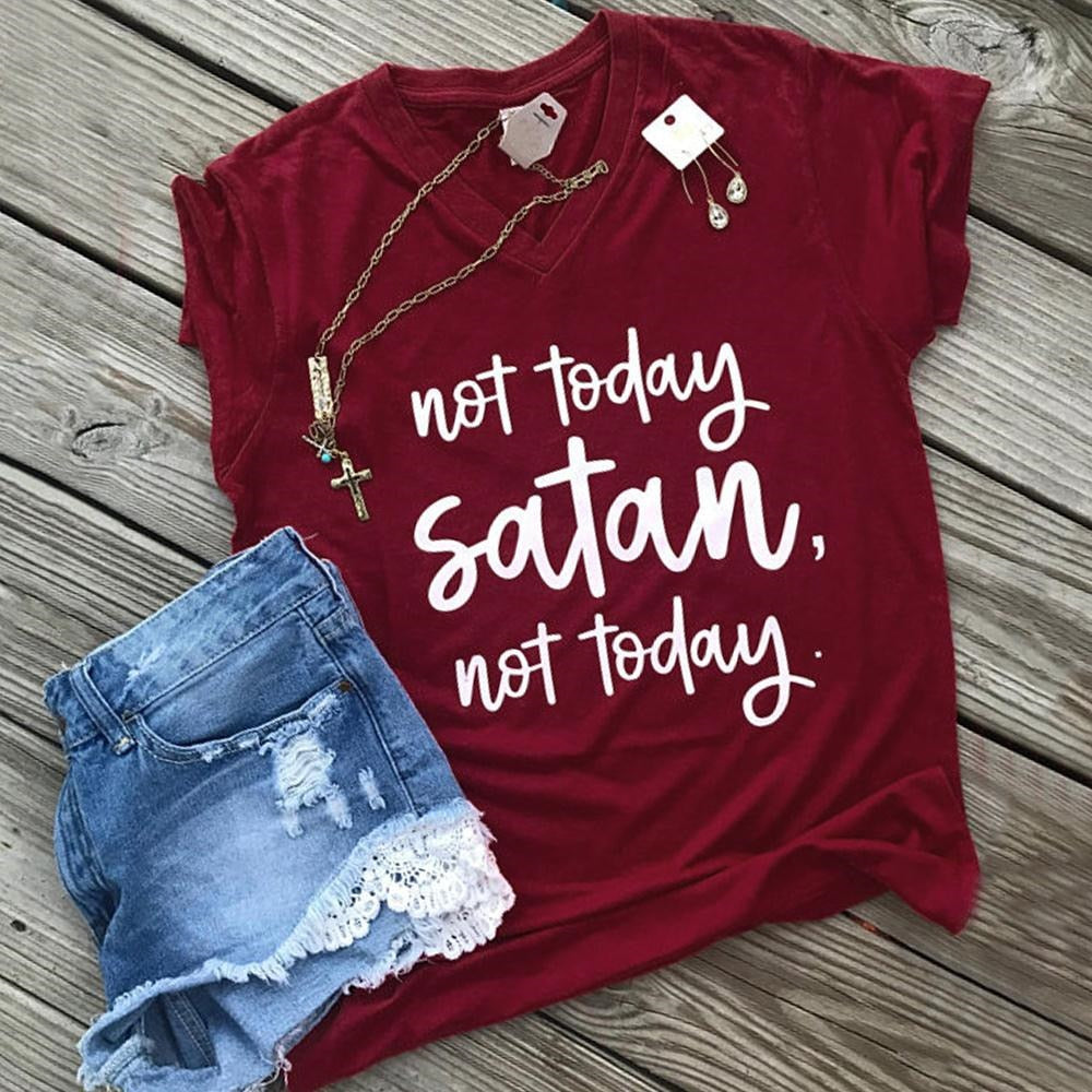 Not Today Satan Letter Print V-Neck T-Shirt