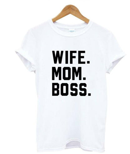 WIFE MOM BOSS Tshirt